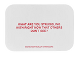 (100% AUTHENTIC, NO SPELLING ERRORS) WE'RE NOT REALLY STRANGERS ANXIETY PUZZLE